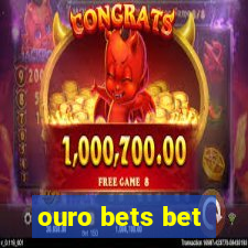 ouro bets bet